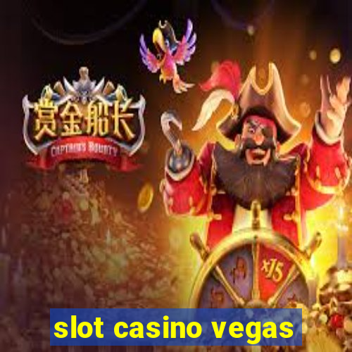 slot casino vegas