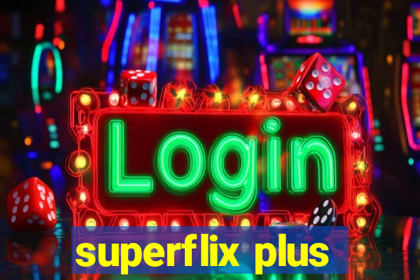 superflix plus