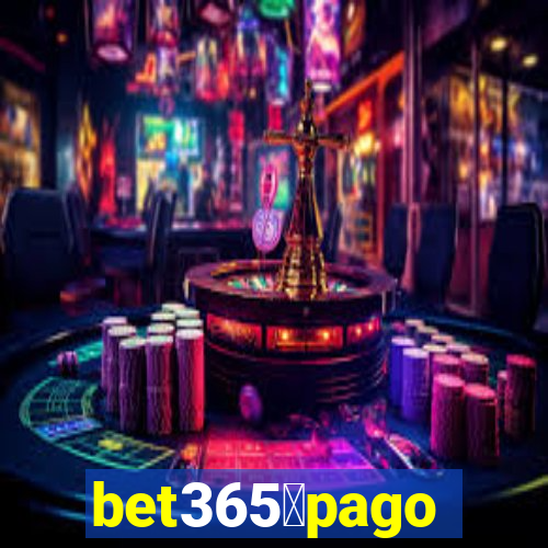 bet365茅pago