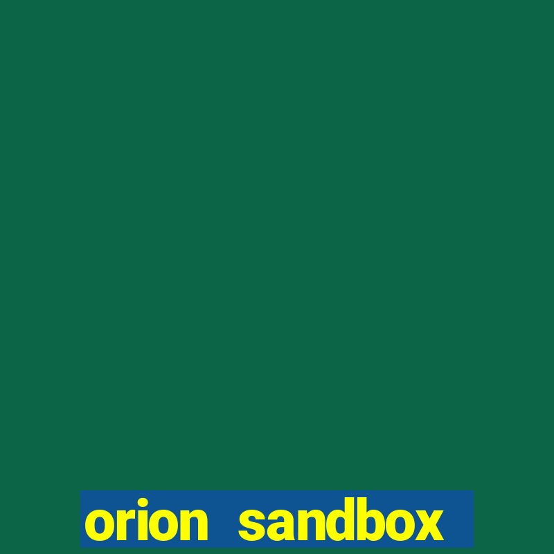 orion sandbox enhanced jogos 360