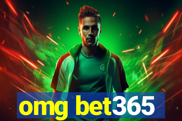 omg bet365