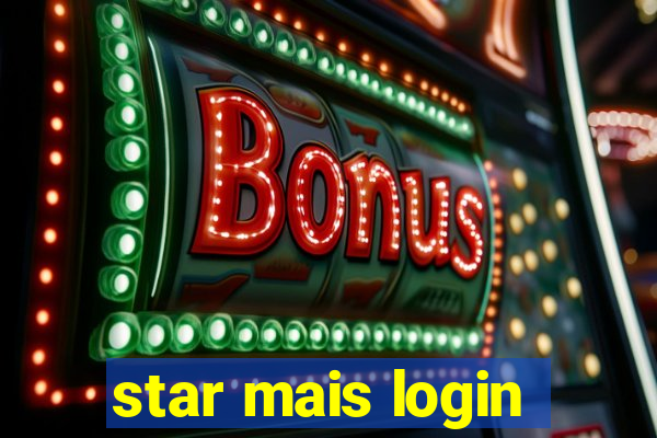 star mais login