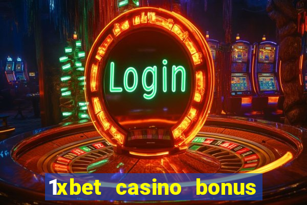 1xbet casino bonus ohne einzahlung