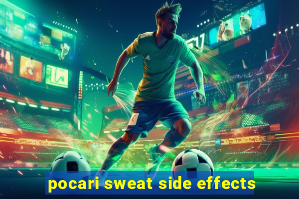 pocari sweat side effects