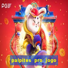 palpites pro jogo de hoje