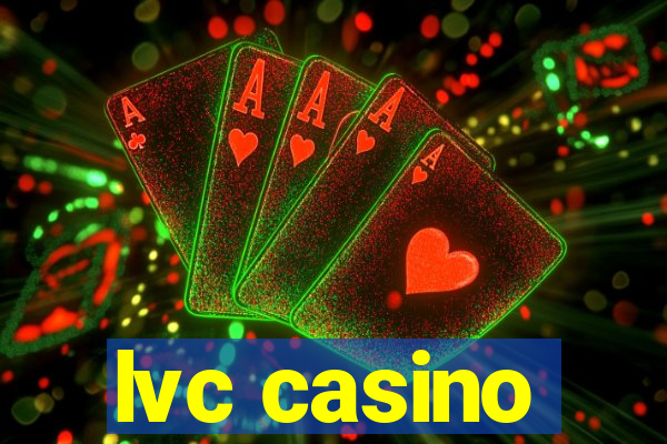 lvc casino