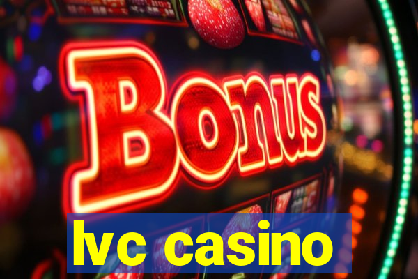 lvc casino