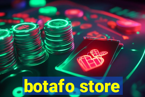 botafo store