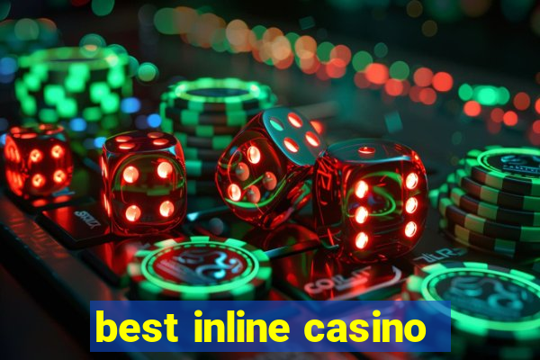 best inline casino