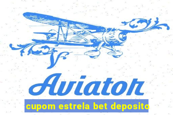 cupom estrela bet deposito