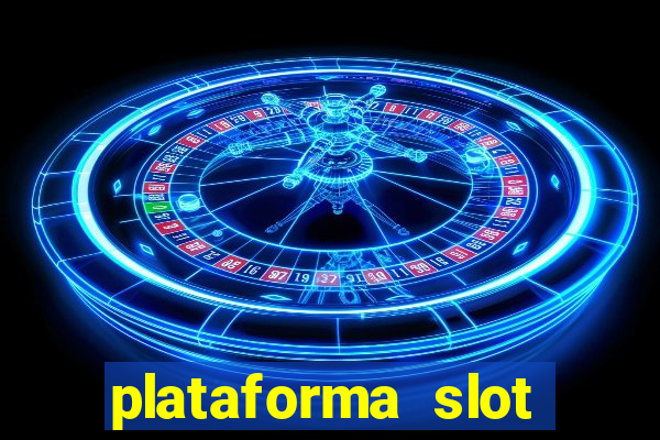 plataforma slot pagando no cadastro 2024