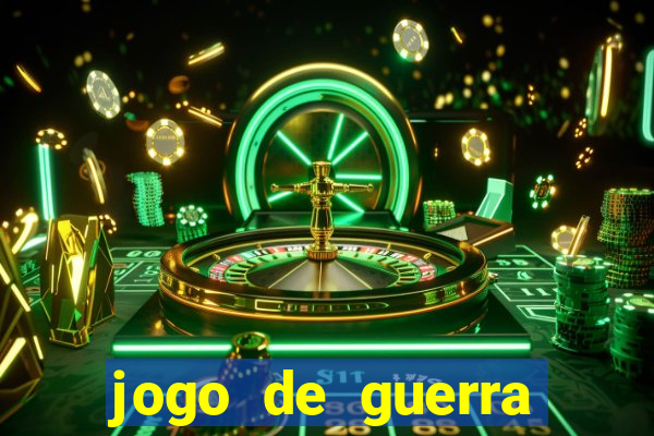 jogo de guerra para celular