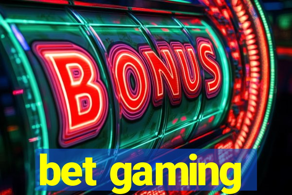 bet gaming