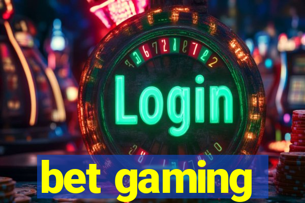 bet gaming