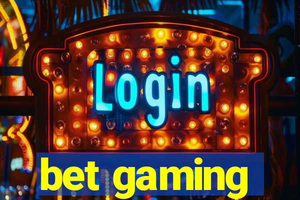 bet gaming