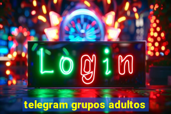 telegram grupos adultos