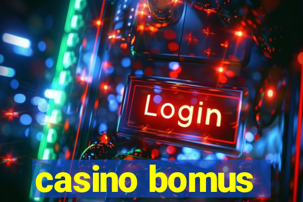 casino bomus