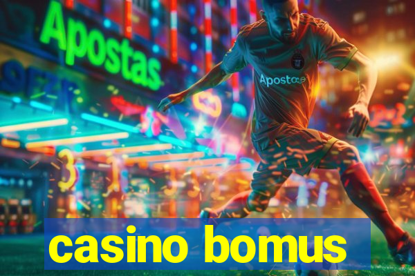 casino bomus