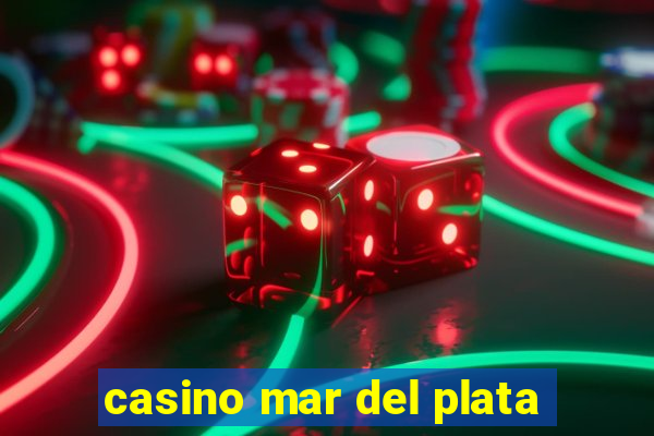 casino mar del plata