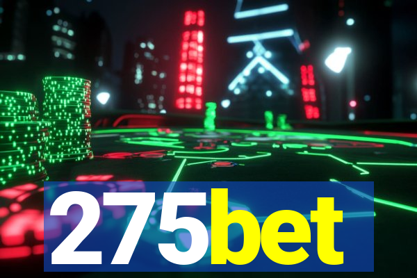 275bet