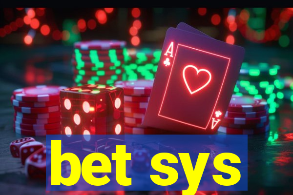 bet sys