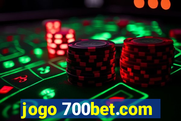 jogo 700bet.com