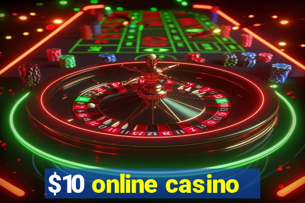 $10 online casino