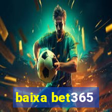 baixa bet365