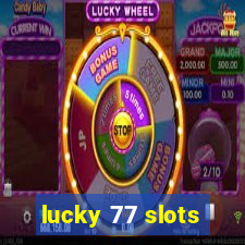 lucky 77 slots