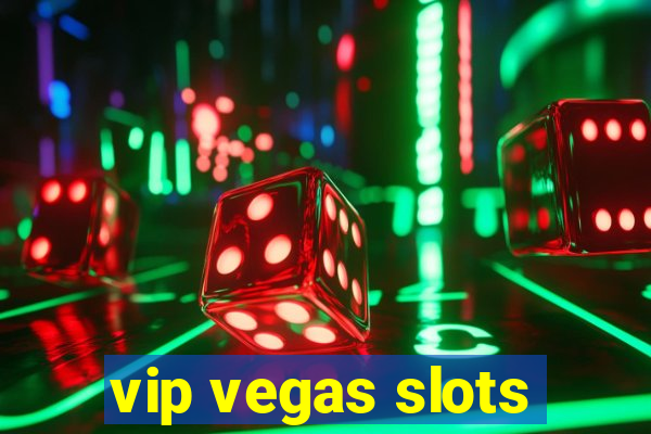 vip vegas slots