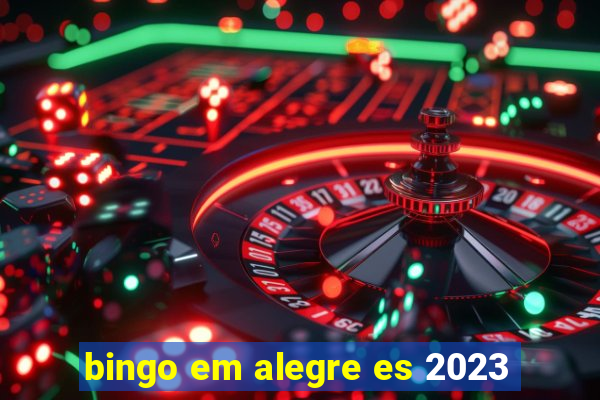 bingo em alegre es 2023