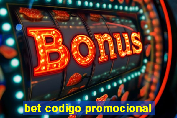 bet codigo promocional