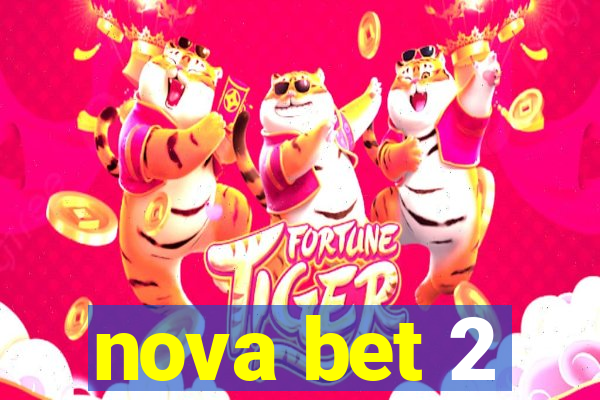 nova bet 2