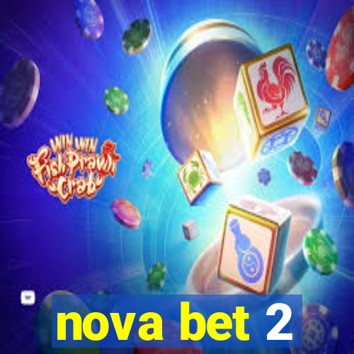 nova bet 2