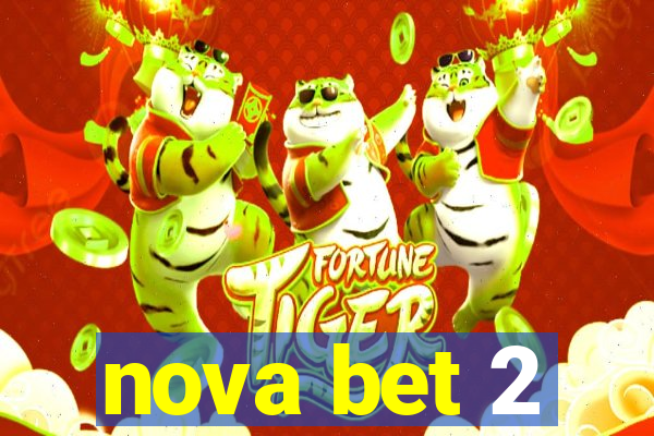 nova bet 2