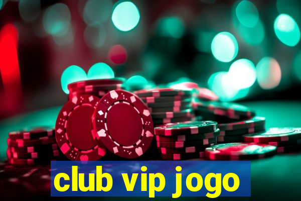 club vip jogo