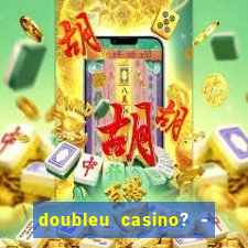 doubleu casino? - vegas slots