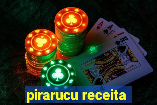 pirarucu receita