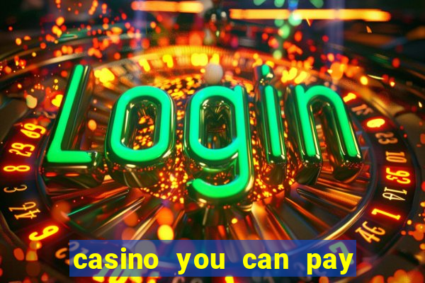 casino you can pay with phone bill