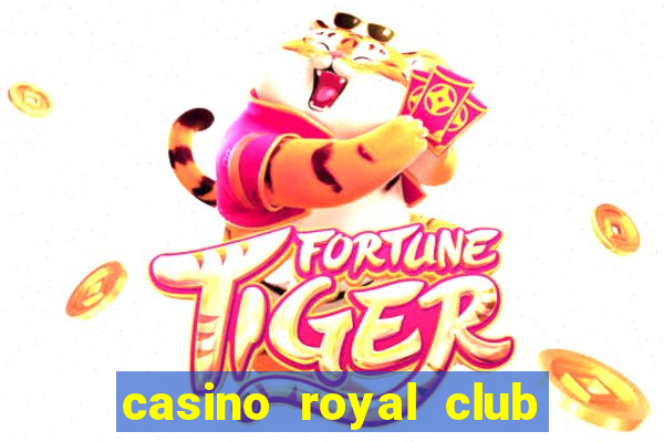 casino royal club no deposit bonus