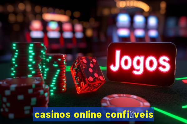 casinos online confi谩veis