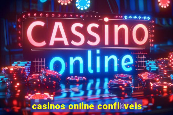 casinos online confi谩veis