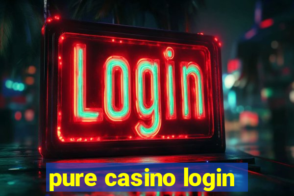 pure casino login