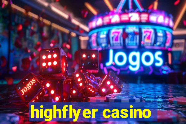 highflyer casino