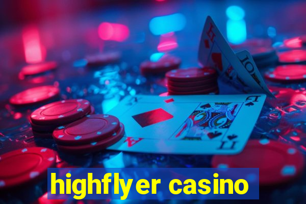 highflyer casino