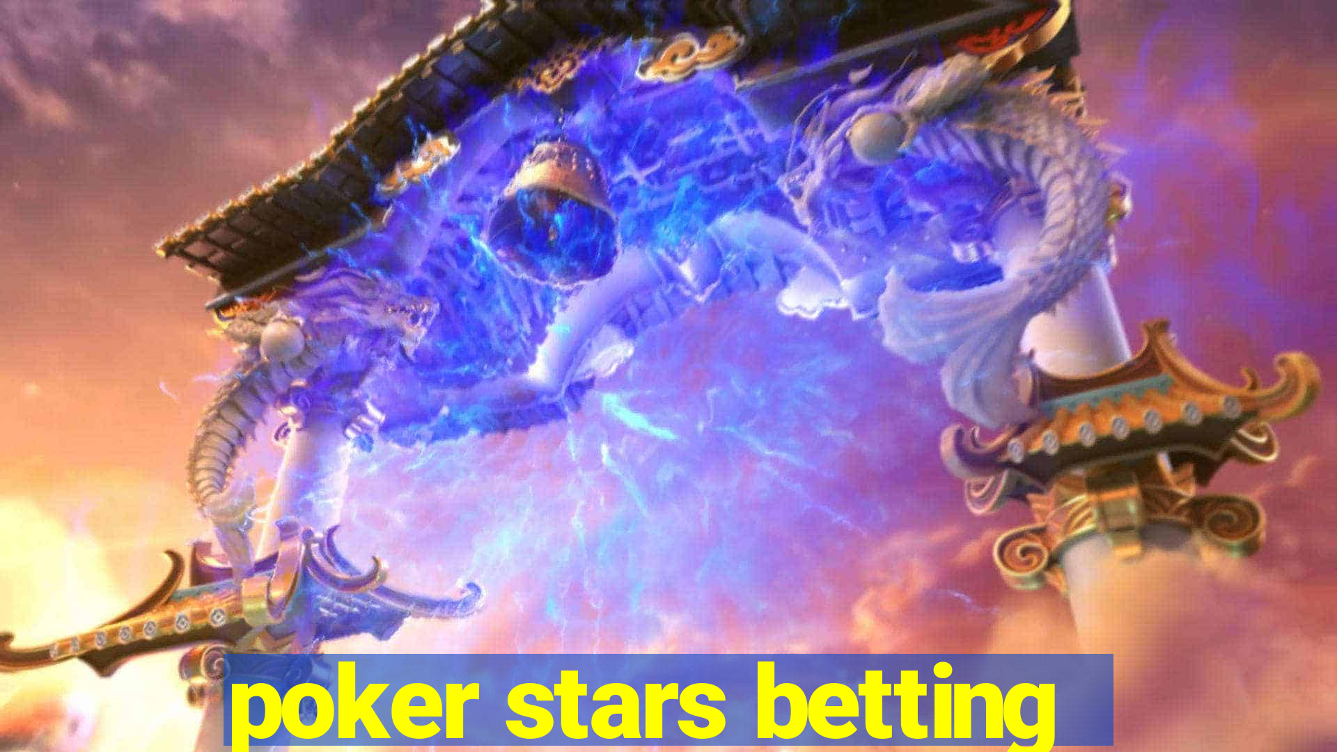 poker stars betting