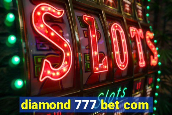 diamond 777 bet com