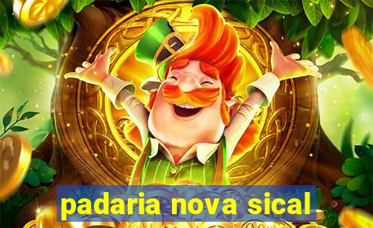 padaria nova sical