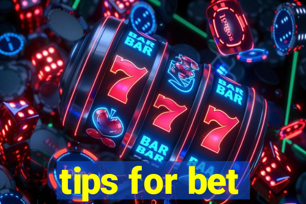 tips for bet