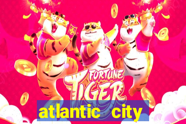 atlantic city resorts and casinos